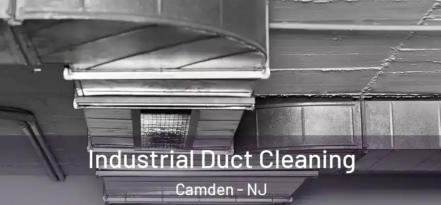  Industrial Duct Cleaning Camden - NJ