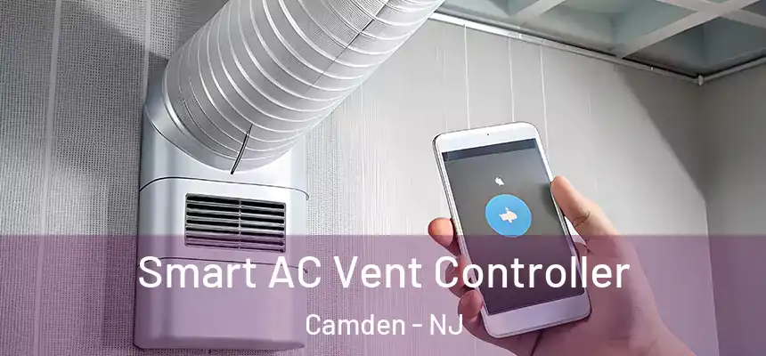 Smart AC Vent Controller Camden - NJ